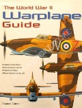 The World War II Warplane Guide  by CATTON, Charles 